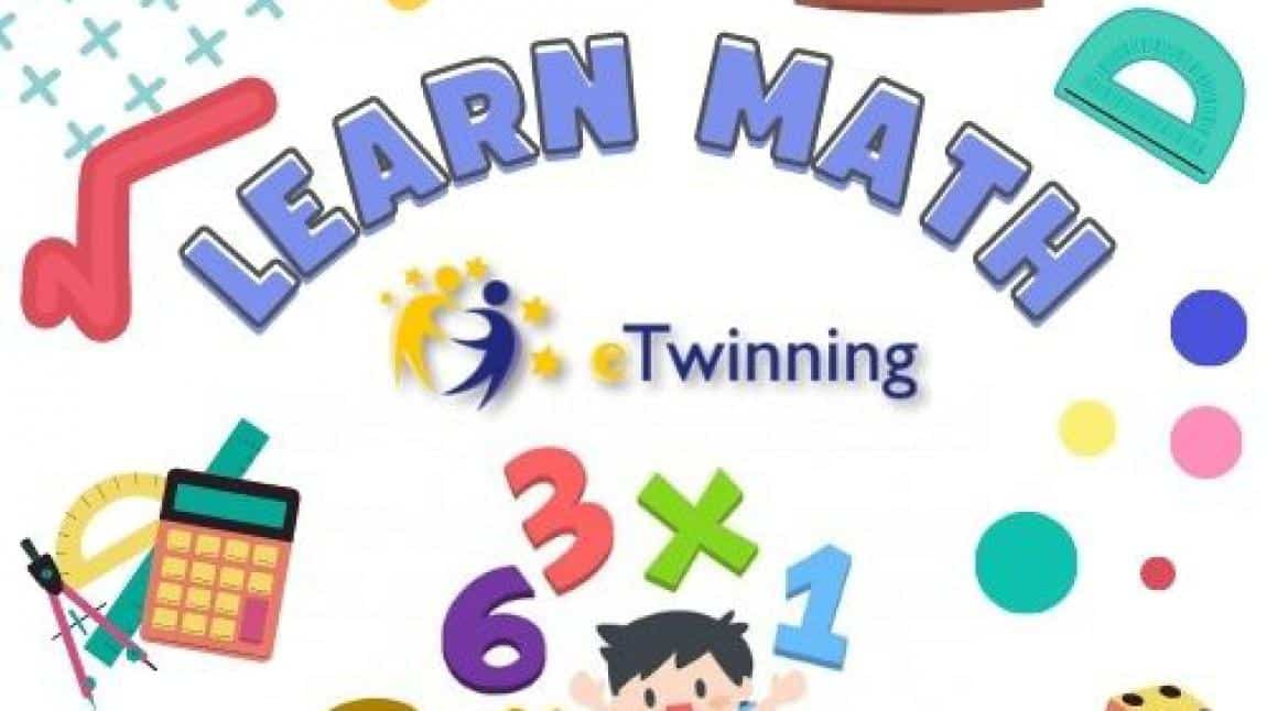 LEARN MATH eTwinning Projemizde 